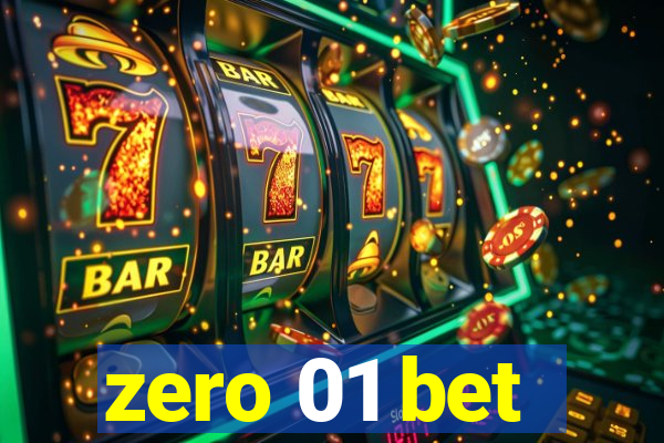 zero 01 bet